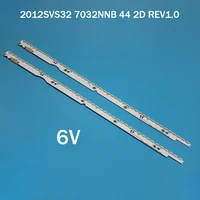 6V LED Backlight strip 44 lamp For 2012svs32 7032nnb 2D V1GE-320SM0-R1 R2 32NNB-7032LED-MCPCB UA32ES5500 UE32ES6557 UE32ES6307