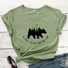 Женская футболка с коротким рукавом Be Brave Run Free And Stay Wild, летняя футболка с рисунком приключений, Повседневная футболка для кемпинга