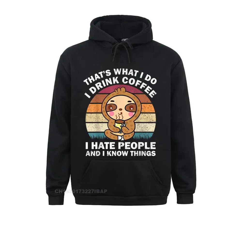 That's What I Do I Drink Coffee I Hate People Funny Sloth Hoodie High Street Hoodies Wholesale Men Sweatshirts Hip Hop Clothes