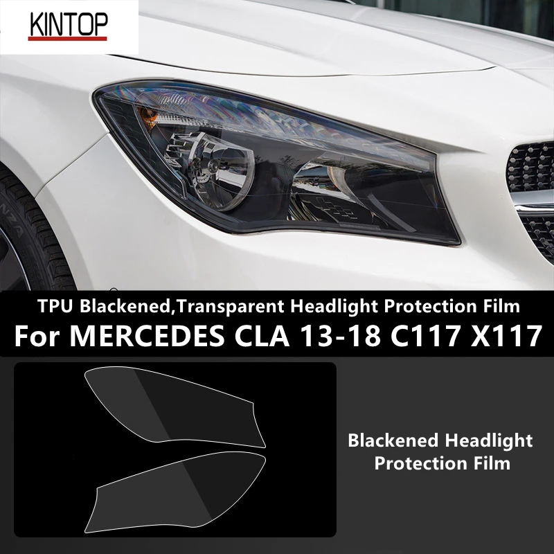 For MERCEDES CLA 13-18 C117 X117 TPU Blackened,Transparent Headlight Protective Film, Headlight Protection, Film Modification