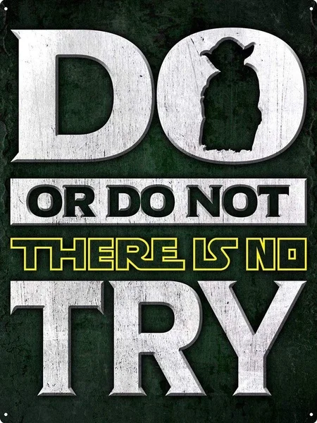 

Do Or Do Not There Is No Try Retro tin sign nostalgic ornament metal poster garage art deco bar cafe shop