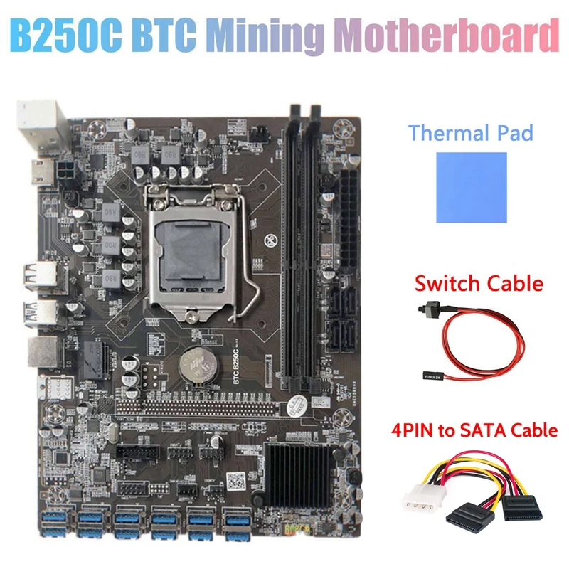 

HOT-B250C Miner материнская плата + термопанель + 4-контактный кабель SATA + кабель переключения 12 PCIE на USB3.0, слот для графической карты LGA1151 DDR4