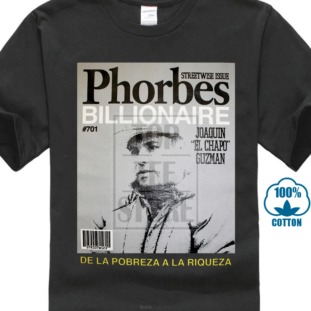 

Funny Short Sleeve T Shirt For Men Joaquin Guzman Loera Phorbes Billionare El Chapo Shirt