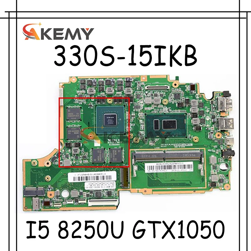 

Материнская плата Akemy для ноутбука Lenovo 330S-15IKB CPU I5 8250U GTX1050 GPU 4 Гб встроенной оперативной памяти 4 Гб протестирована 100% работает