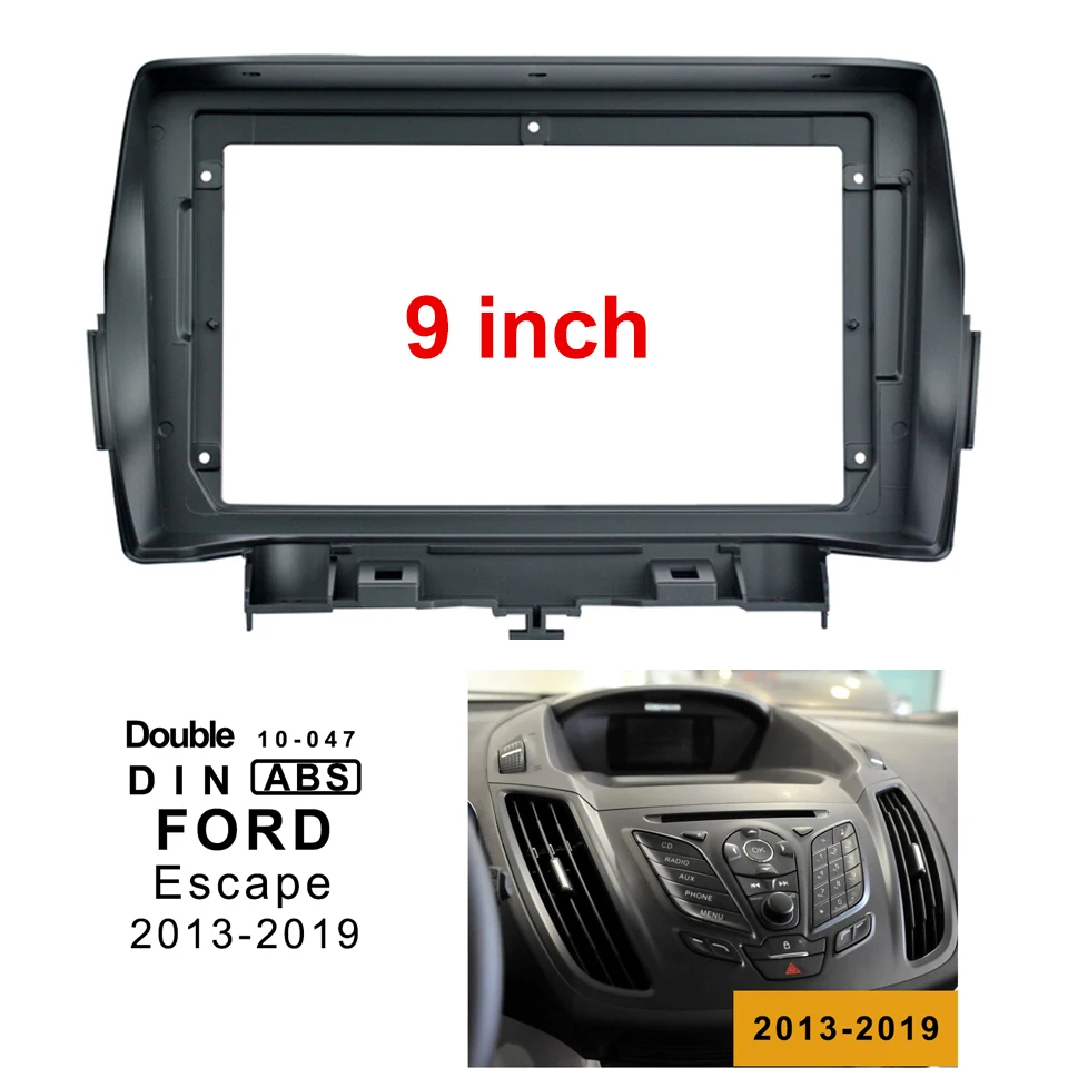 

2Din Car DVD Frame Audio Fitting Adaptor Dash Trim Kits Facia Panel 9inch For FORD Escape Kuga 2013-2019 Double Din Radio Player