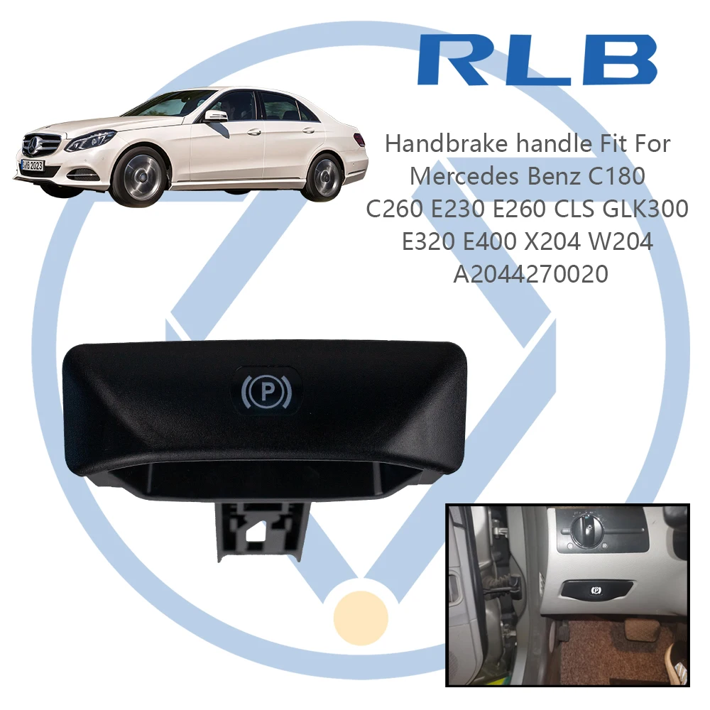 

Handbrake Switch P Handle A2044270020 for Mercedes Benz C200 E260 GLK260 GLK300 GLK350