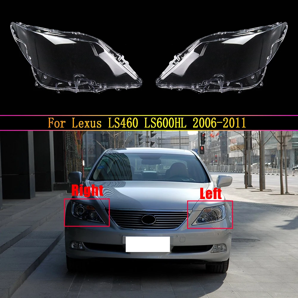 

For Lexus LS460 LS600HL 2006~2011 Car Front Headlight Cover Auto Headlamp Lampshade Lampcover Head Lamp Light Glass Lens Shell