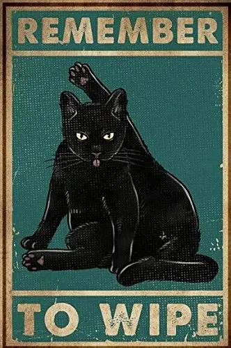 

Black Cat Remember to Wipe Poster Metal Tin Sign Retro Wall Decor and Tin Signs for Home Bar Coffee 8x12 Inch room decoration