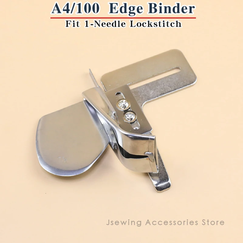 

A4/100 Edge Binder / Folder Fit Single Needle Lockstitch Sewing Machine Accessories JUKI DDL-5550 8700 9000 Brother S7200