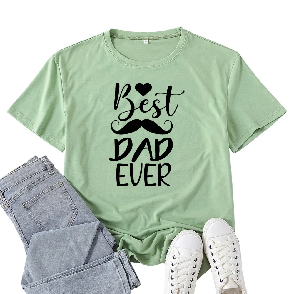 

Best Dad Ever Print T Shirt Women Short Sleeve O Neck Loose Tshirt Summer Women Causal Tee Shirt Tops Camisetas Mujer