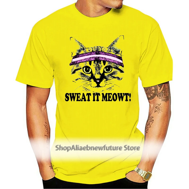 

Funny Novelty Tshirt Cats Sweat It Meowt Printed On Tops T-Shirt 2021 Brand Judo Style Cool Men T Shirts Not Pocket Marseille