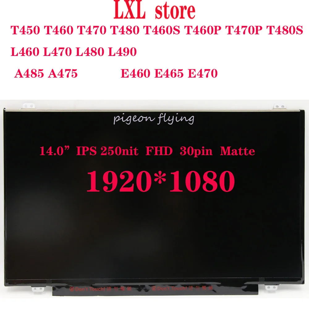 

E470 LCD screen for lenovo Thinkpad laptop 14.0" IPS 30pin FHD 1920*1080 Matte FRU 01LW010 01EN101 01EN100 100% test OK