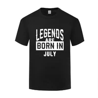 funny legends are born in july 7 cotton t shirt birthday men o neck summer short sleeve tshirts tops tees