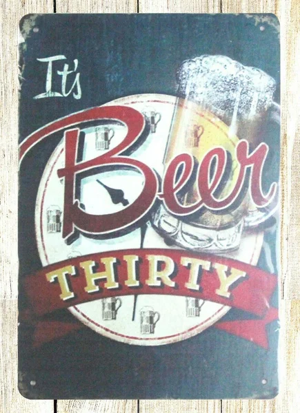 

It's Beer Thirty tin metal sign interior decorating tips 20x30cm 8x12inch