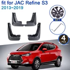 Для JAC Refine S3 2013  2019 автомобильный брызговик 4x крыло брызговиков аксессуары для стайлинга новый обновленный грязезащитный клапан Защита от брызг
