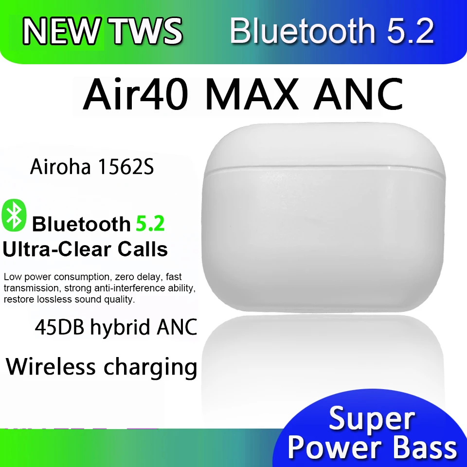 

Air40 Max Anc Wireless Bluetooth Earphone 45DB Airoha 1562s Earbuds Pk I900000 Tws I999999 Pro Max Air 3 Ear Buds Earphones