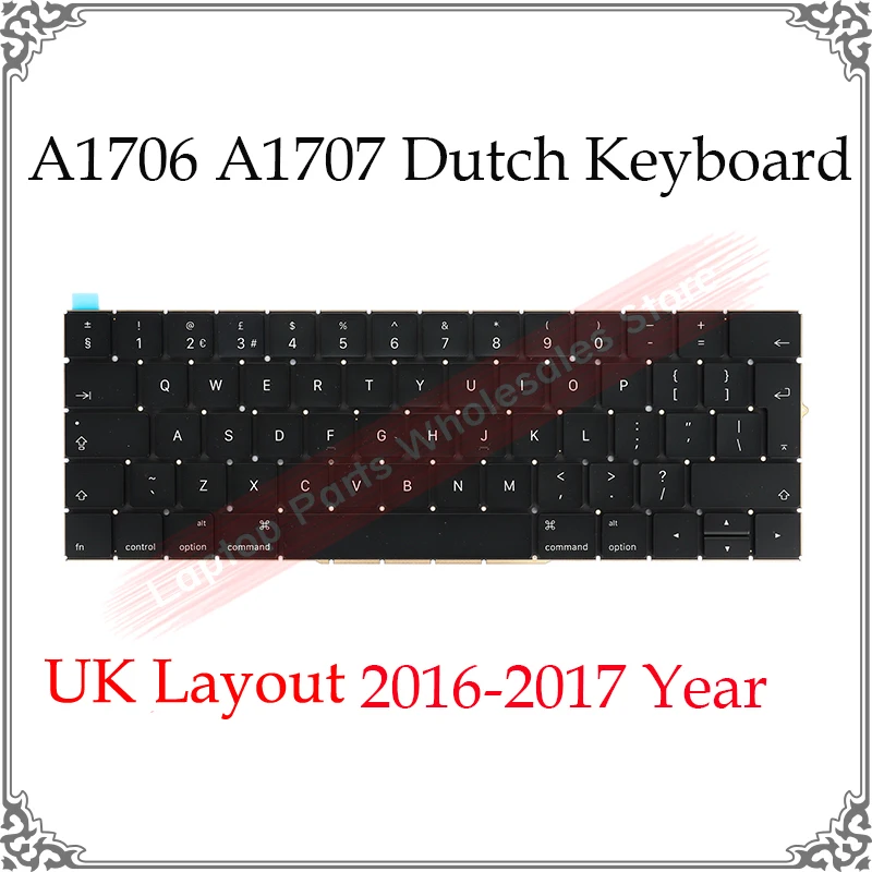 

UK Layout 13.3" 15.4 " A1707 Dutch Keyboard For Macbook Pro Retina A1706 Netherlands Layout Keyboard 2016 2017 Replacement