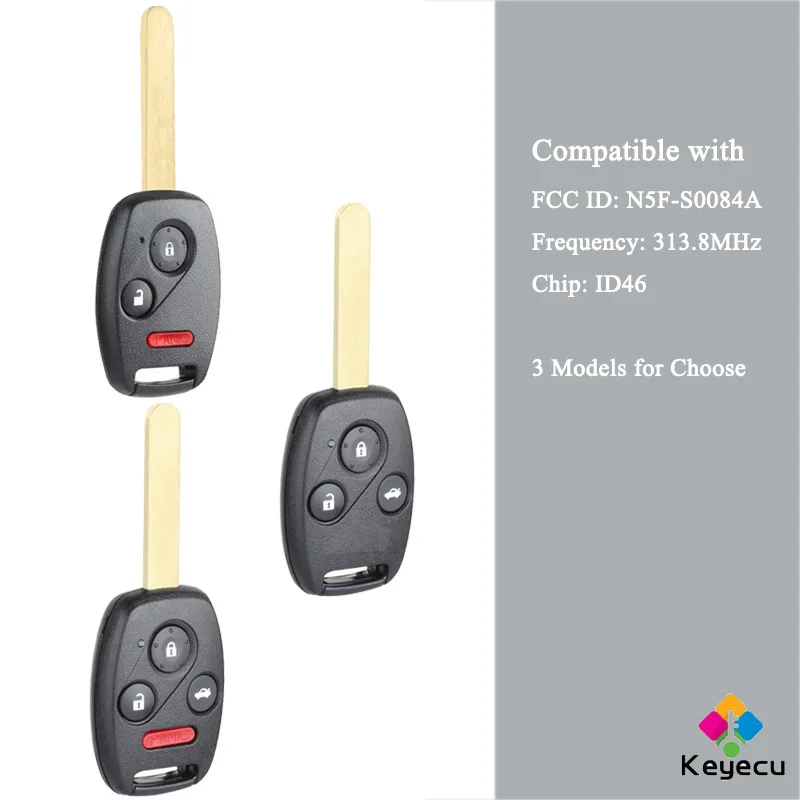 

KEYECU Remote Head Car Key With 3 4 Buttons 313.8MHz ID46 Chip - FOB for Honda Civic EX Si 2006-2011 Odyssey FCC ID: N5F-S0084A