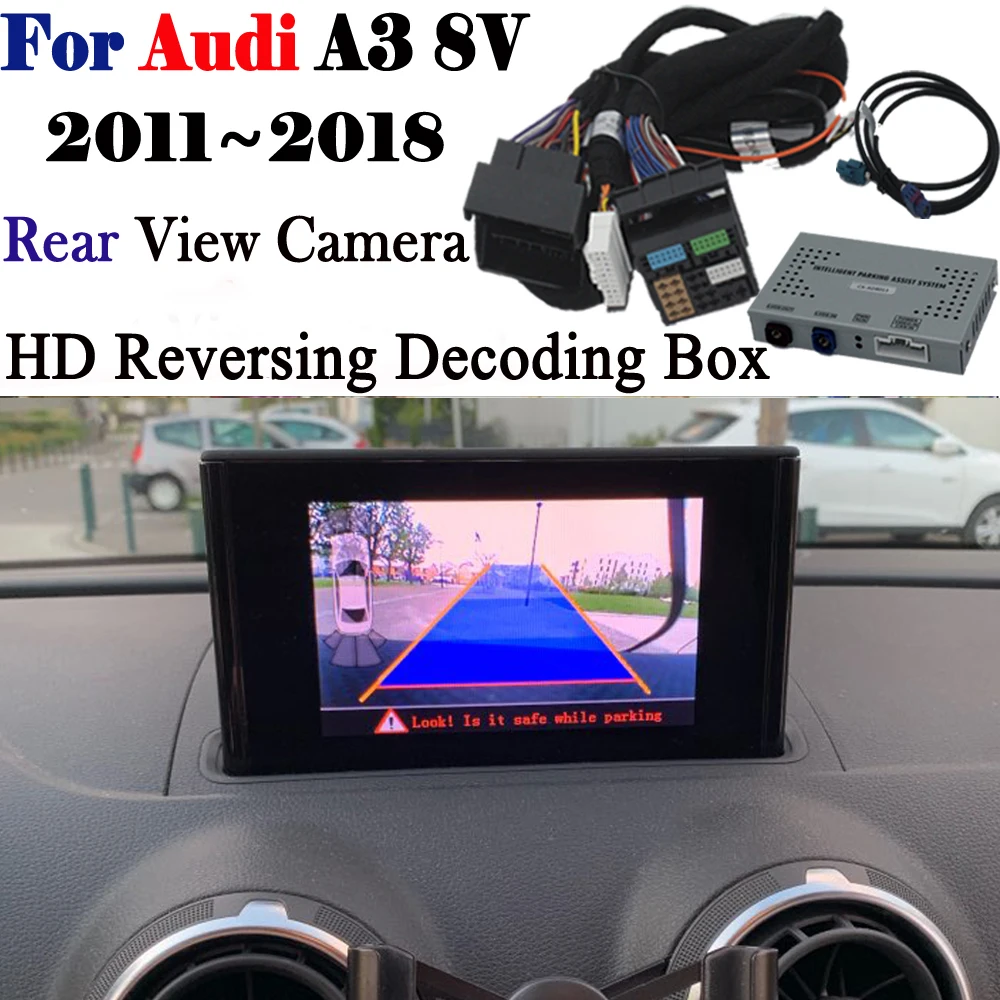 Камера заднего вида для Audi A3 8v MMI 3g/3g 2011~ интерфейсный адаптер запасная парковка фронтальная камера заднего вида дисплей Улучшенный декодер