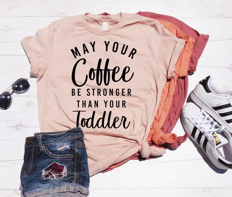 

100% Cotton T Shirt May Your Coffee Be Stronger Than Your Letter Print Women Short Sleeve O Neck Loose Tshirt Summer Tee Shirt