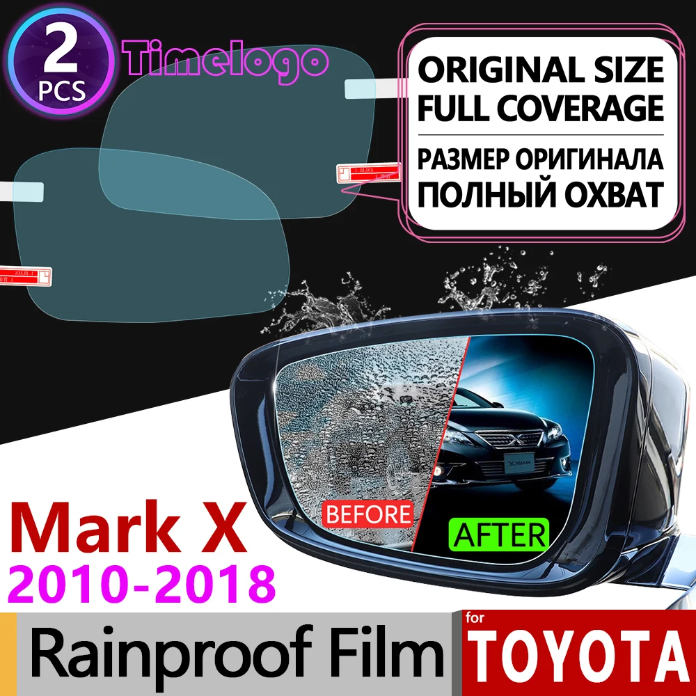 Для Toyota Mark X 2010 2013 2015 2016 2017 X130 130 противотуманная пленка покрытие зеркало заднего