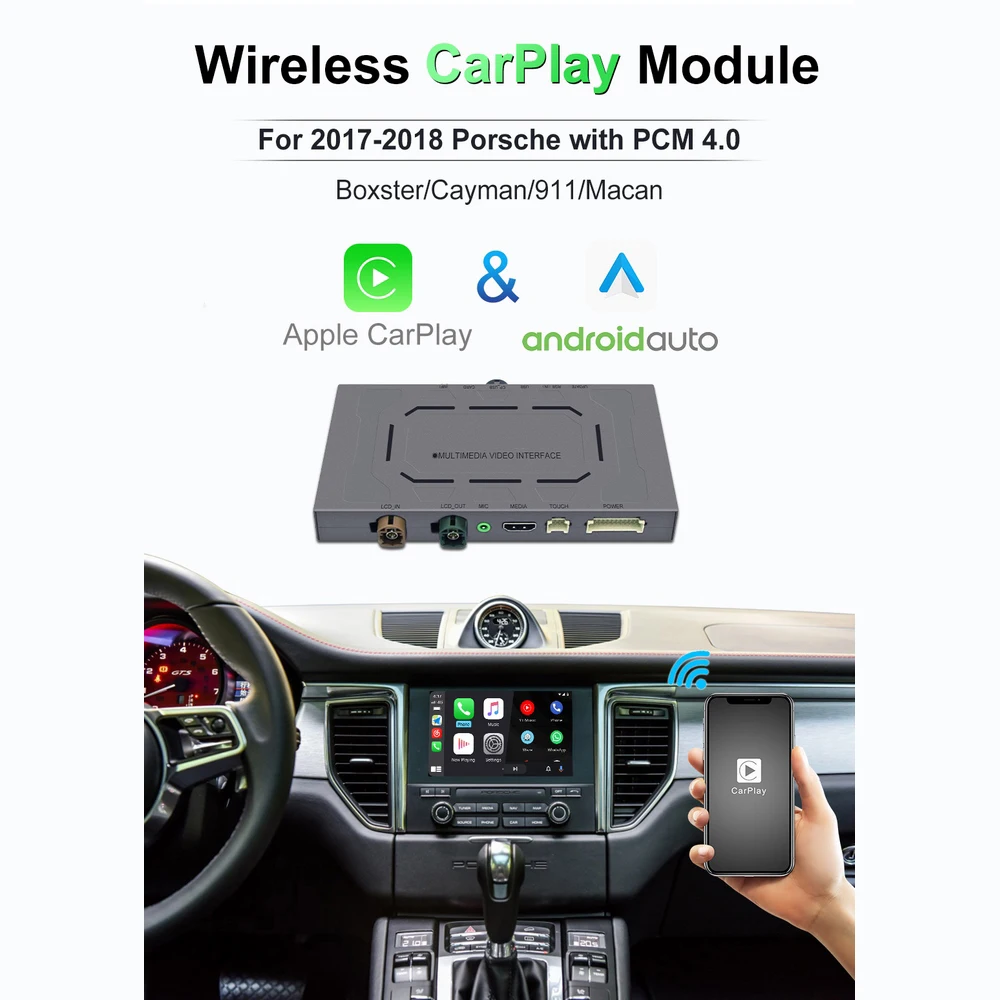 

Wireless Apple Carplay for Porsche 911 Bosxter Cayman Macan Cayenne Panamera PCM3.1 CDR3.1 PCM4.0 Android Auto Module Interface