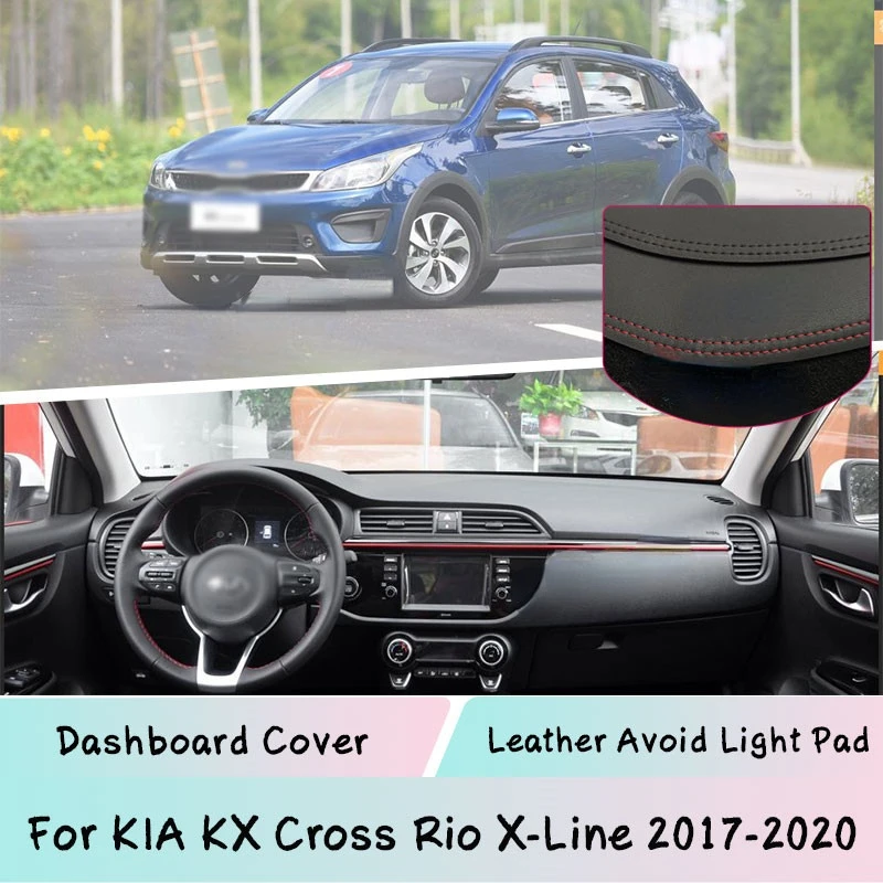 

Leather For KIA KX Cross Rio X-Line 2017-2020 Dashboard Cover Mat Light-proof pad Sunshade Dashmat Protect panel Anti-UV Carpet