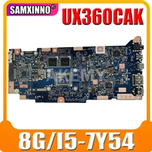 New UX360CA 8GB RAM/i5-7Y54U CPU Motherboard For ASUS ZenBook Flip UX360CA UX360CAK Laotop Mainboard Motherboard