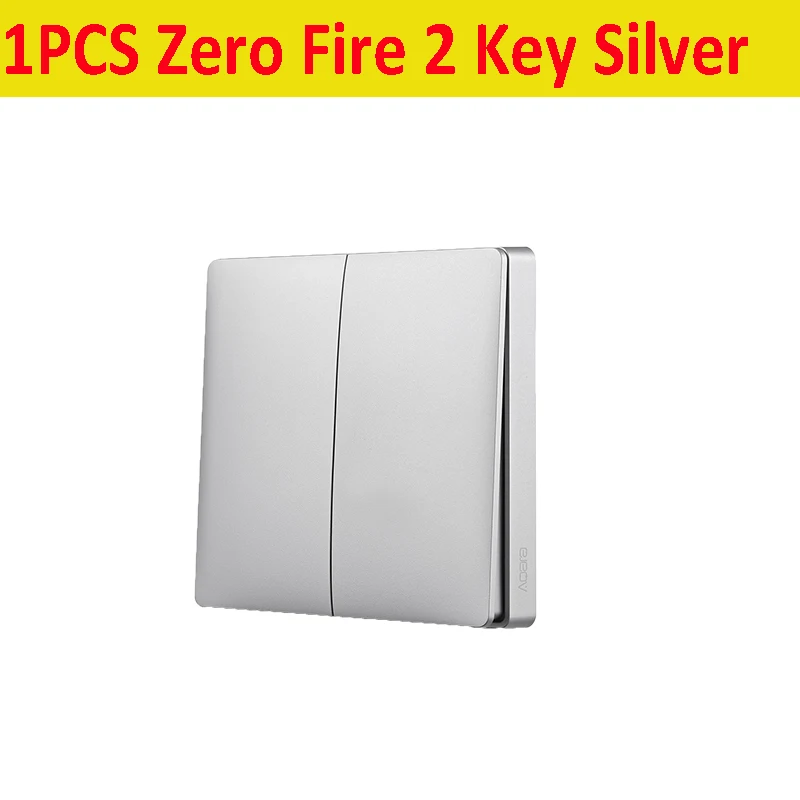 1PCS ZeroFire 2key AQara серебристый/Золотой беспроводной умный настенный выключатель одиночный/ноль огонь свет Swich приложение дистанционное управление Интеллектуальный связь умный переключатель - Цвет: 1PCS ZeroFire 2key