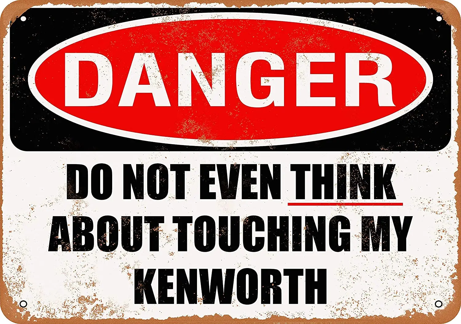 

WallColor 8*12 Metal Sign Do Not Touch My Kenworth Vintage Look