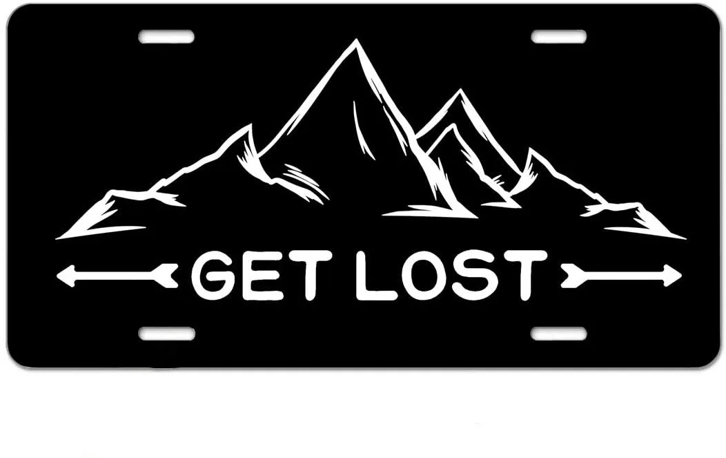 

License Plate Get Lost Mountains Decorative Car Front License Plate,Vanity Tag,Metal Car Plate,Aluminum Novelty