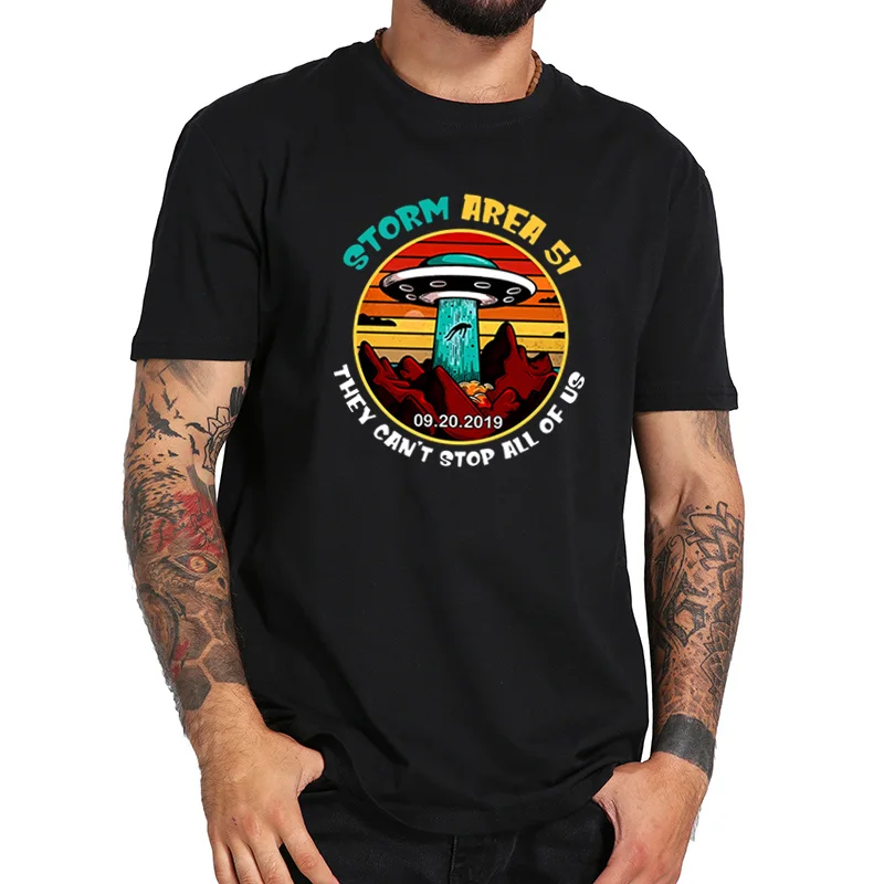 

Storm Area 51 T shirt They Can't Stop All Of Us UFO Take People Away Alien Soft Fitness T-shirt EU Size