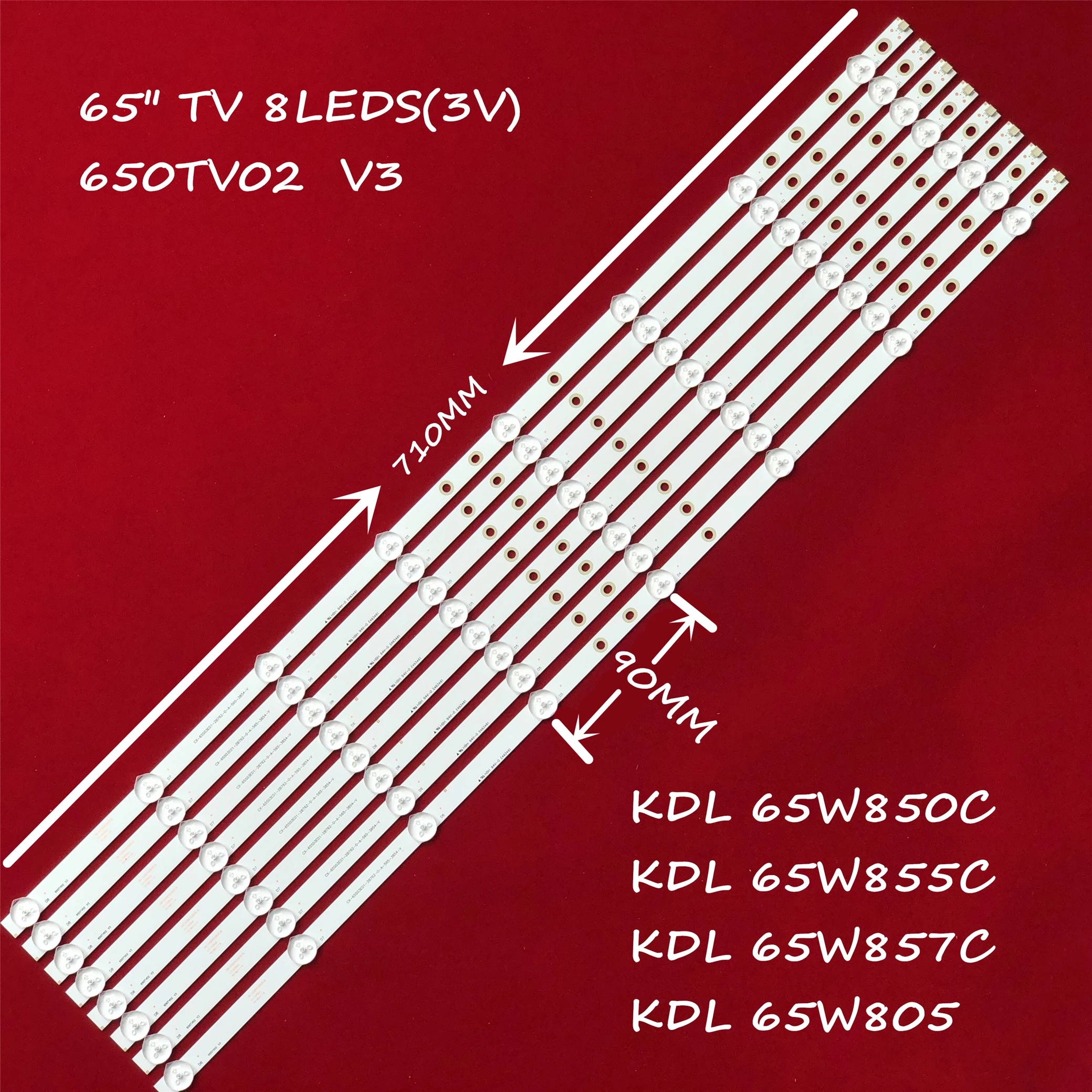 

LED backlight strip for So ny 65" TV KDL-65W855C KDL-65W857C KDL-65W859C KDL-65W809C KDL-65W850C 650TV02 V3 CX 65S03E01