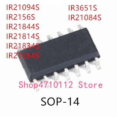 10PCS IR21094S IR2156S IR21844S IR21814S IR21834S IR21064S IR3651S IR21084S SOP-14