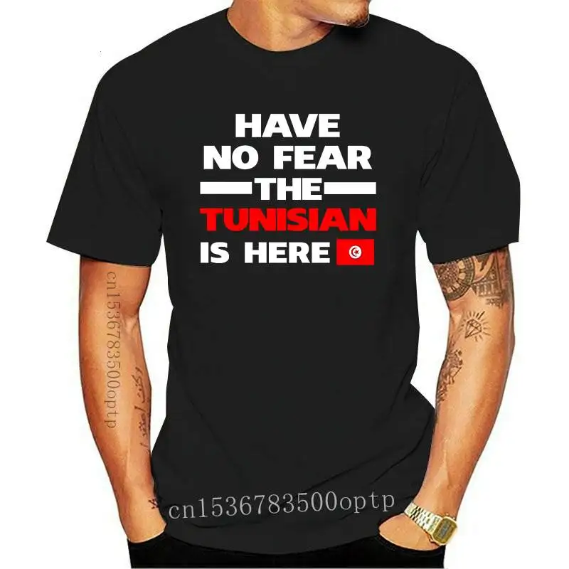 

New No Fear Tunisian Is Here Tunisia Pride Funny Flag T Shirt