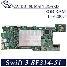 KEFU CA4DB_10L Laptop motherboard for Acer Swift-3 SF314-51 original mainboard 8GB-RAM I5-6200U