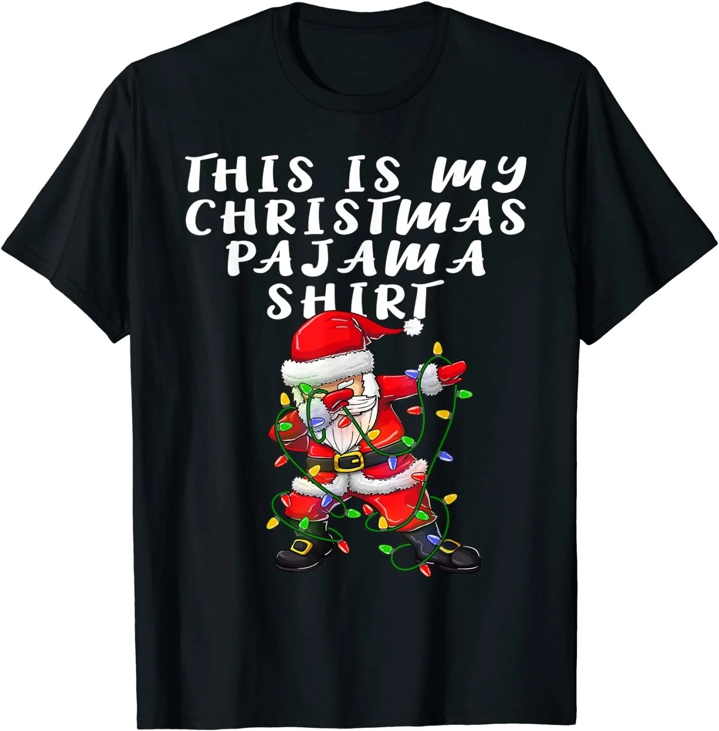 

This Is My Christmas Pajama Shirt Women Men Dabbing Santa Pj T-Shirt Men's T-shirt