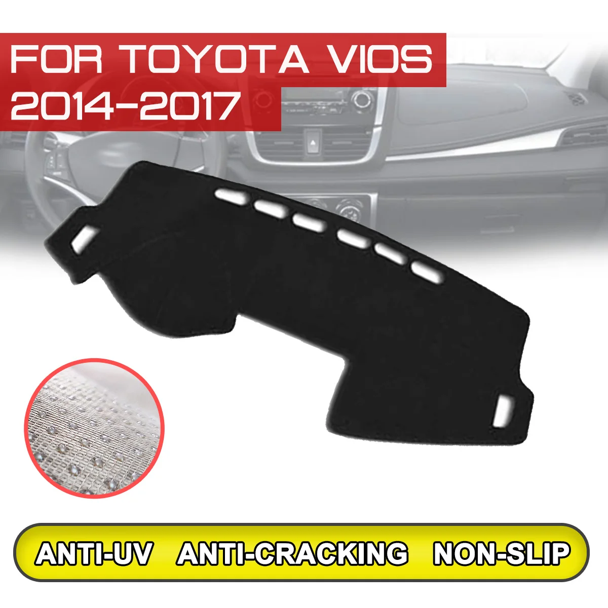 

Для Toyota VIOS 2014 2015 2016 2017 приборной панели автомобиля коврик анти-грязный Non-slip Dash крышка коврик Защита от ультрафиолетовых лучей тени