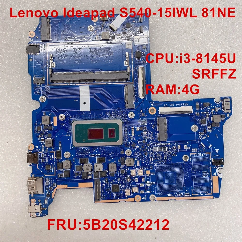 

Mainboard For Lenovo Ideapad S540-15IWL 81NE Laptop Motherboard CPU I3-8145U SRFFZ UAM RAM:4G FRU:5B20S42212 100% Test ok