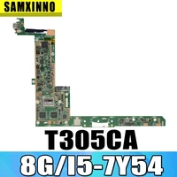 akemy t305ca i5 7y54 cpu 8gb ram motherboard for asus t305 t305c t305ca laptop mainboard test 100 ok