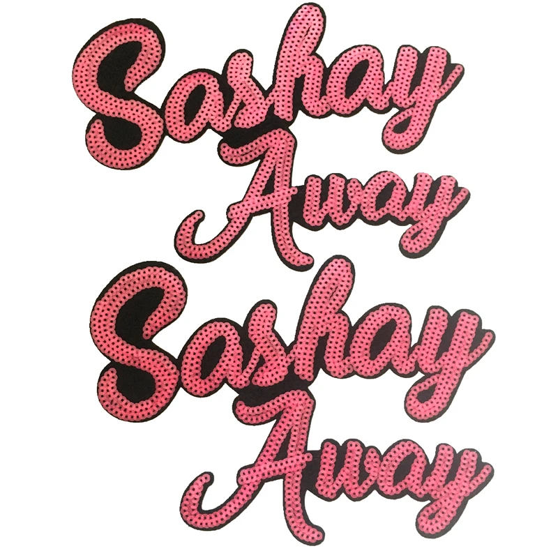 

Custom Pink Letters Sashay Away Sequined Patches Iron on Stickers DIY garment Accessories Sewing Decoration 1piece