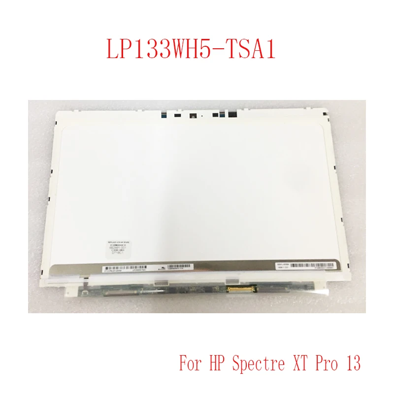 

FOR HP Spectre XT Pro 13 LCD Screen 1366*768 LVDS 40pins LP133WH5 TSA1 LP133WH5-TSA1 LP133WH5(TS)(A1)