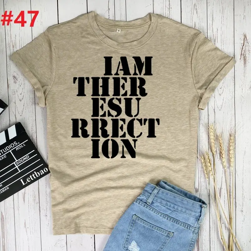 

I Am The Resurrection T Shirt Women Graphic Tops Summer Short Sleeve Streetwear Femme Casual Unisex Tops Camiseta Mujer 2021
