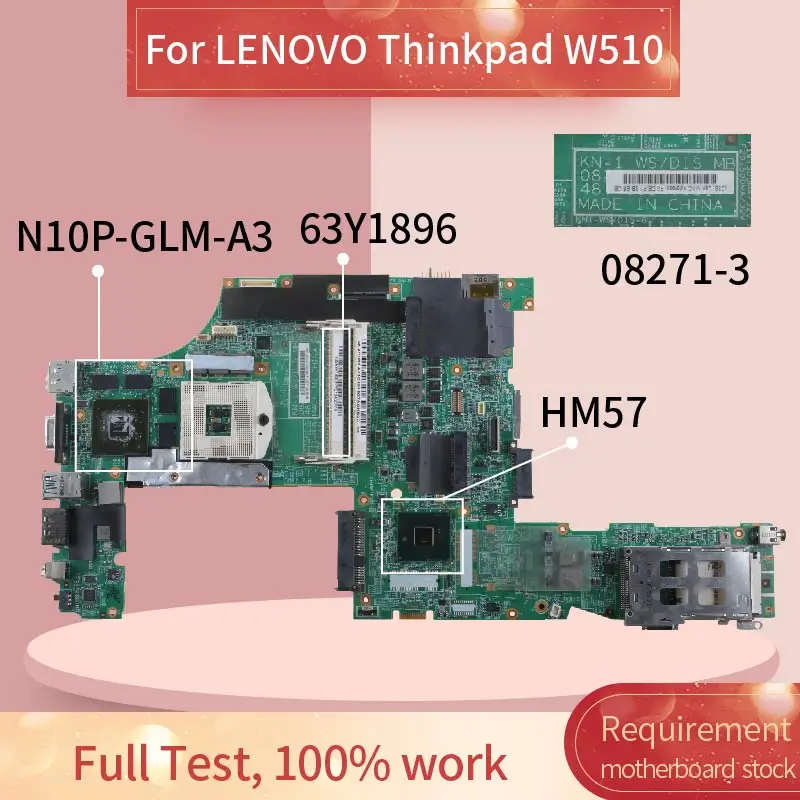 Материнская плата для ноутбука LENOVO Thinkpad W510 08271 3 QM57 N10P GLM A3 DDR3|Материнские платы