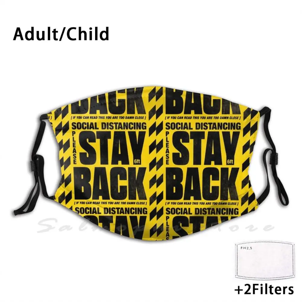 

Stay Back 6 Feet | Available In Mask Adult Kids Anti Dust Filter Diy Mask Typography Zerobriant Social Distancing Safety Guide