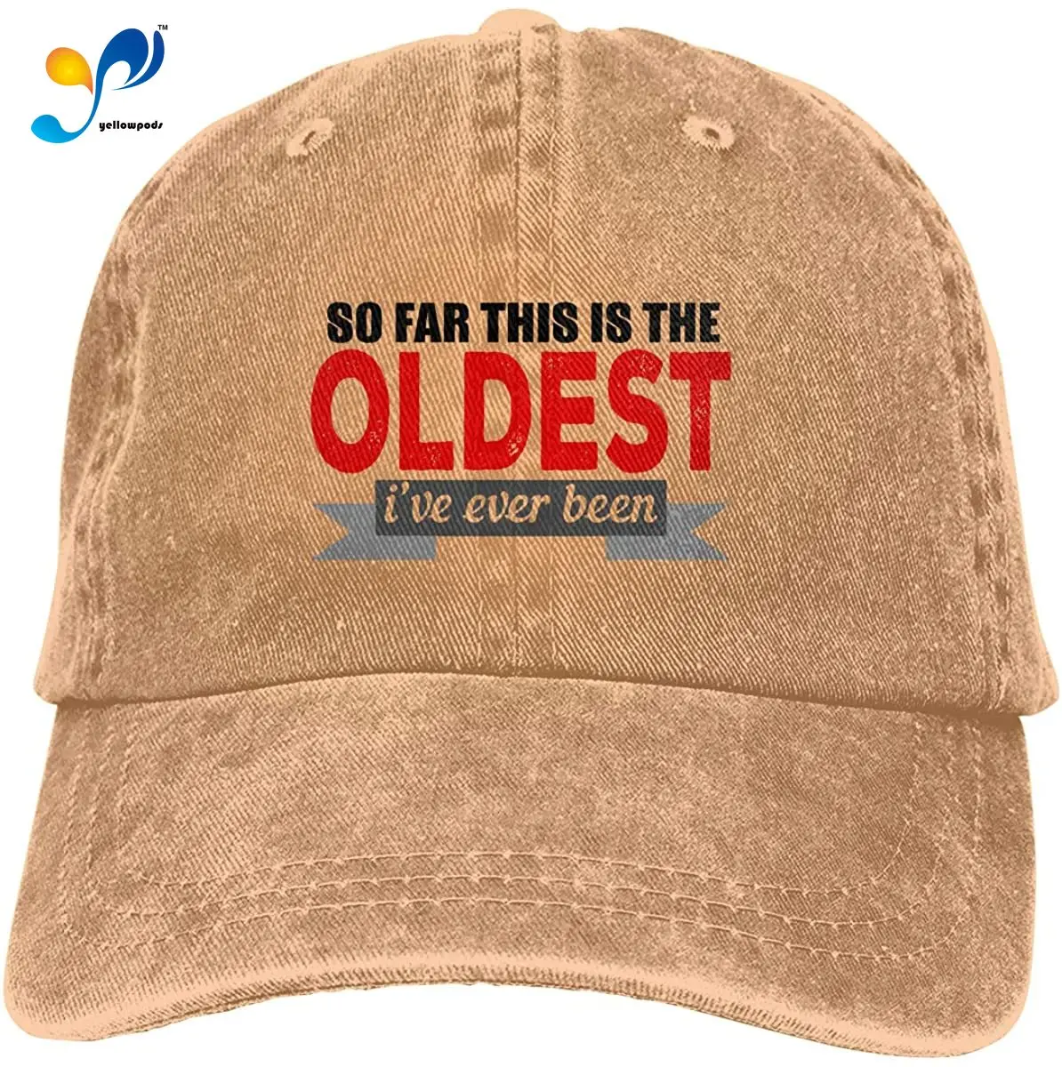 

This is The Oldest I've Ever Been Unisex Soft Casquette Cap Fashion Hat Vintage Adjustable Baseball Caps