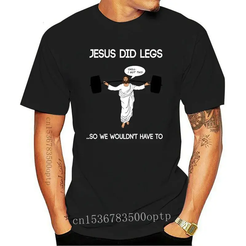 

Funny Workout tShirt Jesus Did Legs men's casual fashion T-shirt round neck cool man's T-shirt
