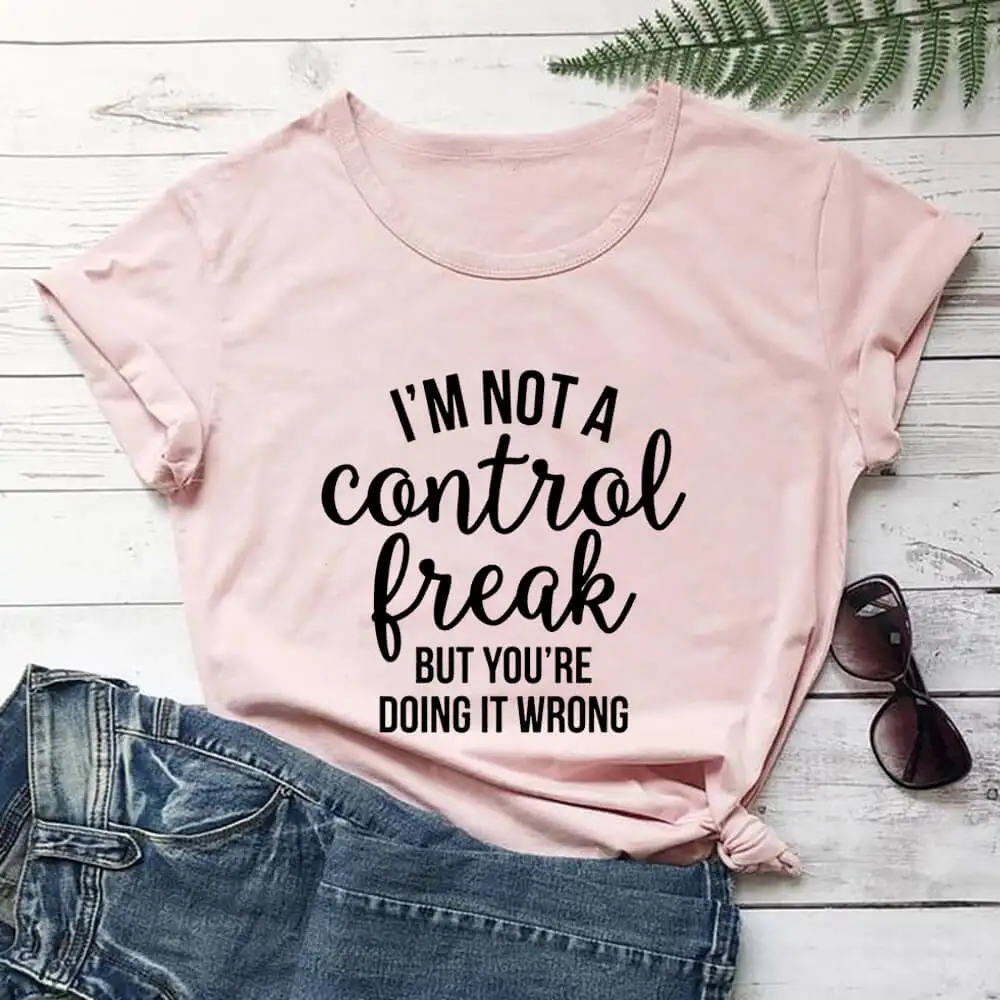 

Женская футболка из 100% хлопка I'm Not a Control Freak, забавные Повседневные пуловеры с круглым вырезом для мам, топы с коротким рукавом, подарок на день матери