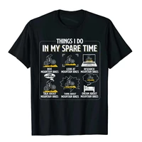 things i do in my spare time funny mountain bike mtb bicycle t shirt t shirt tops shirts hip hop cotton fitness outdoor youth