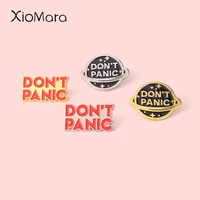 custom space globe enamel pin dont panic planet brooches for women bag clothes lapel badge metal cartoon jewelry gift wholesale